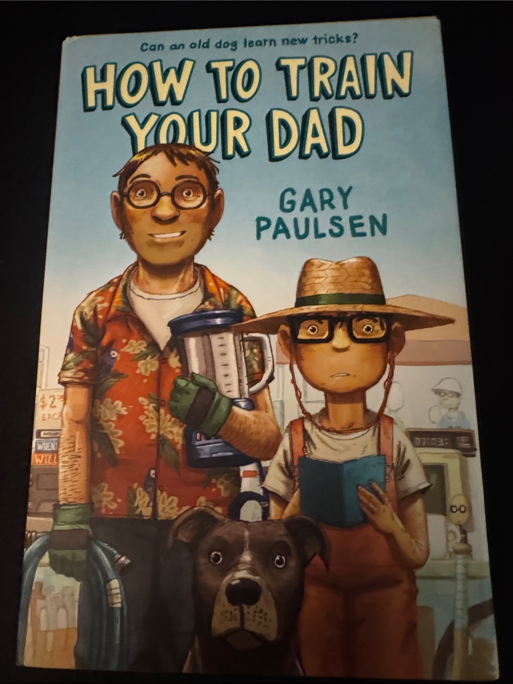 How to Train Your Dad" by Gary Paulsen